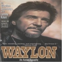 Waylon Jennings - Waylon - An Autobiography